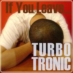 Turbotronic – Be My Lover